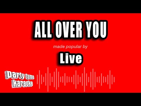 Live - All Over You
