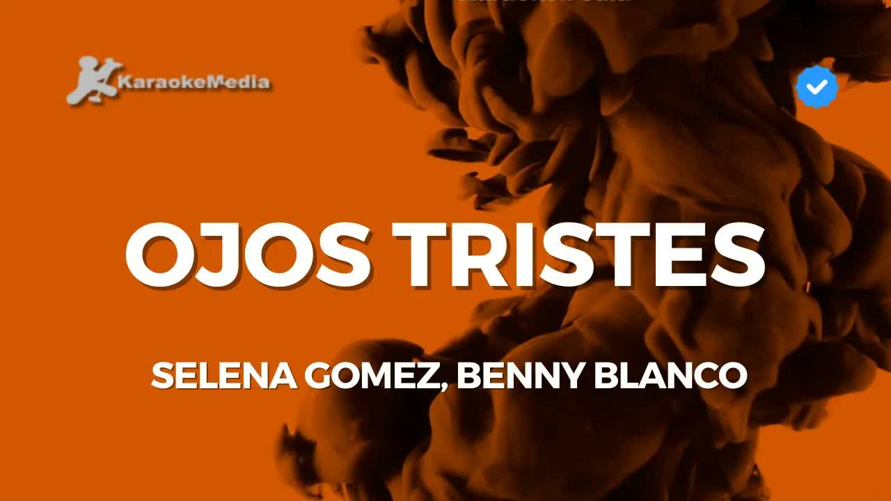 Selena Gomez, Benny Blanco - Ojos tristes