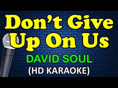David Soul - DON'T GIVE UP ON US