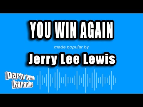 Jerry Lee Lewis - You Win Again