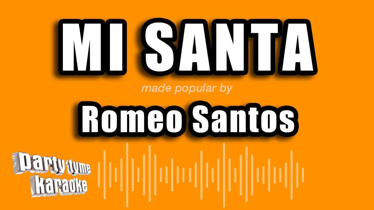 Romeo Santos - Mi Santa