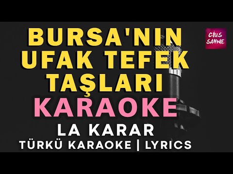 Bursa'nın Ufak Tefek Taşları - La