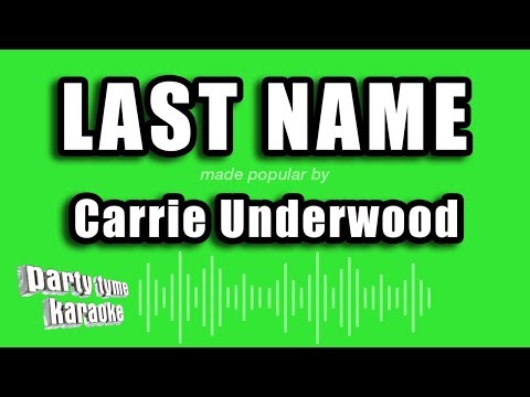 Carrie Underwood - Last Name