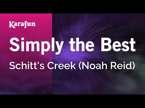 Schitt's Creek (Noah Reid) - Simply the Best
