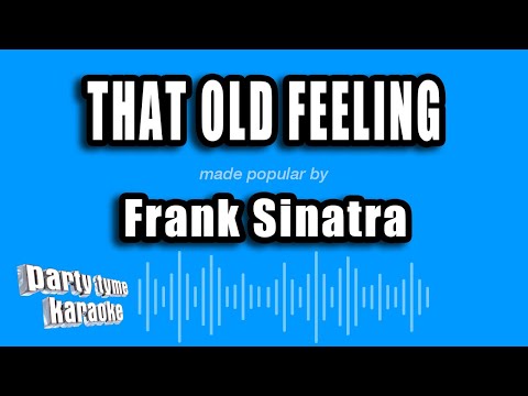 Frank Sinatra - That Old Feeling