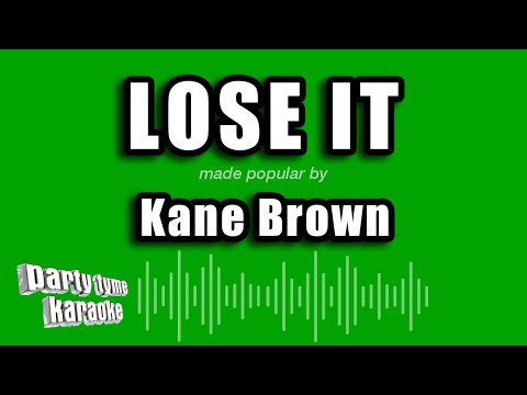 Kane Brown - Lose It
