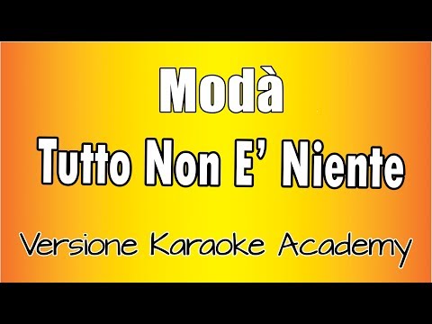 Modà - Tutto non è niente
