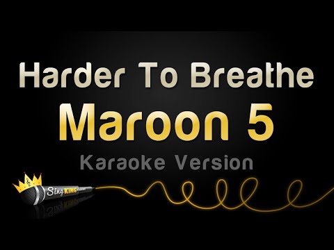 Maroon 5 - Harder To Breathe