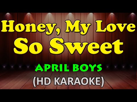 April Boys - HONEY MY LOVE SO SWEET