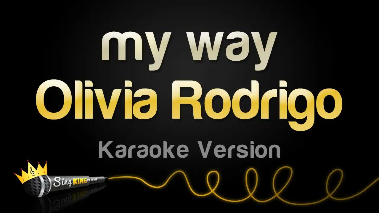 Olivia Rodrigo - my way
