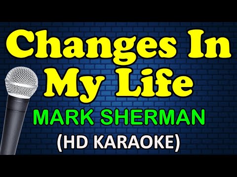 Mark Sherman - CHANGES IN MY LIFE