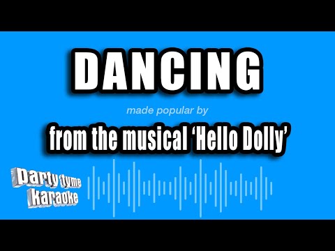 Hello Dolly - Dancing