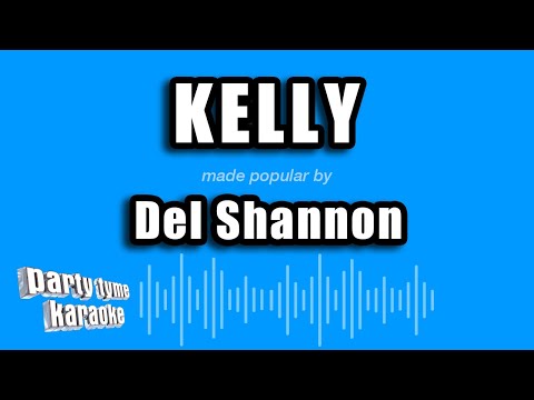 Del Shannon - Kelly