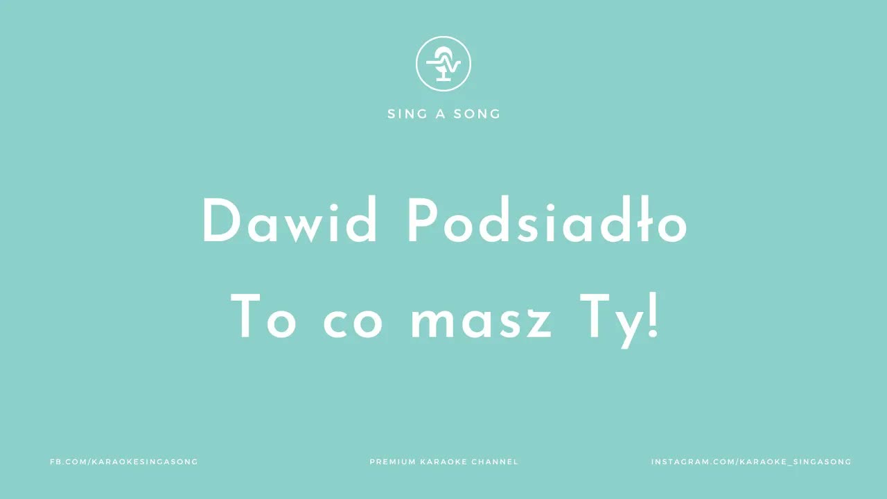 Dawid Podsiadło - To co masz Ty!