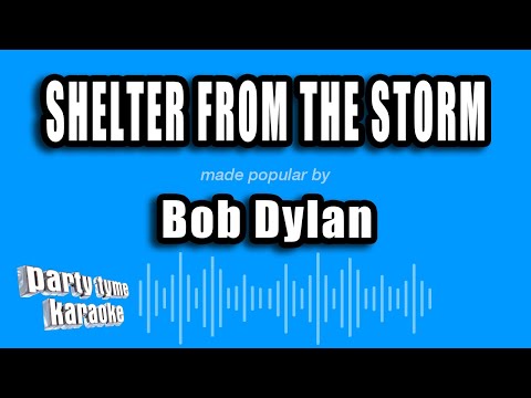 Bob Dylan - Shelter from the Storm