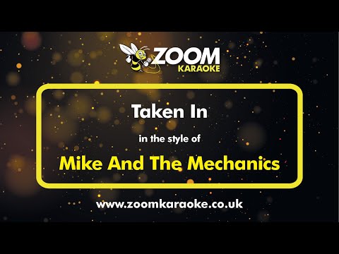 Mike And The Mechanics - Taken In