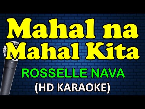 Rosselle Nava - MAHAL NA MAHAL KITA