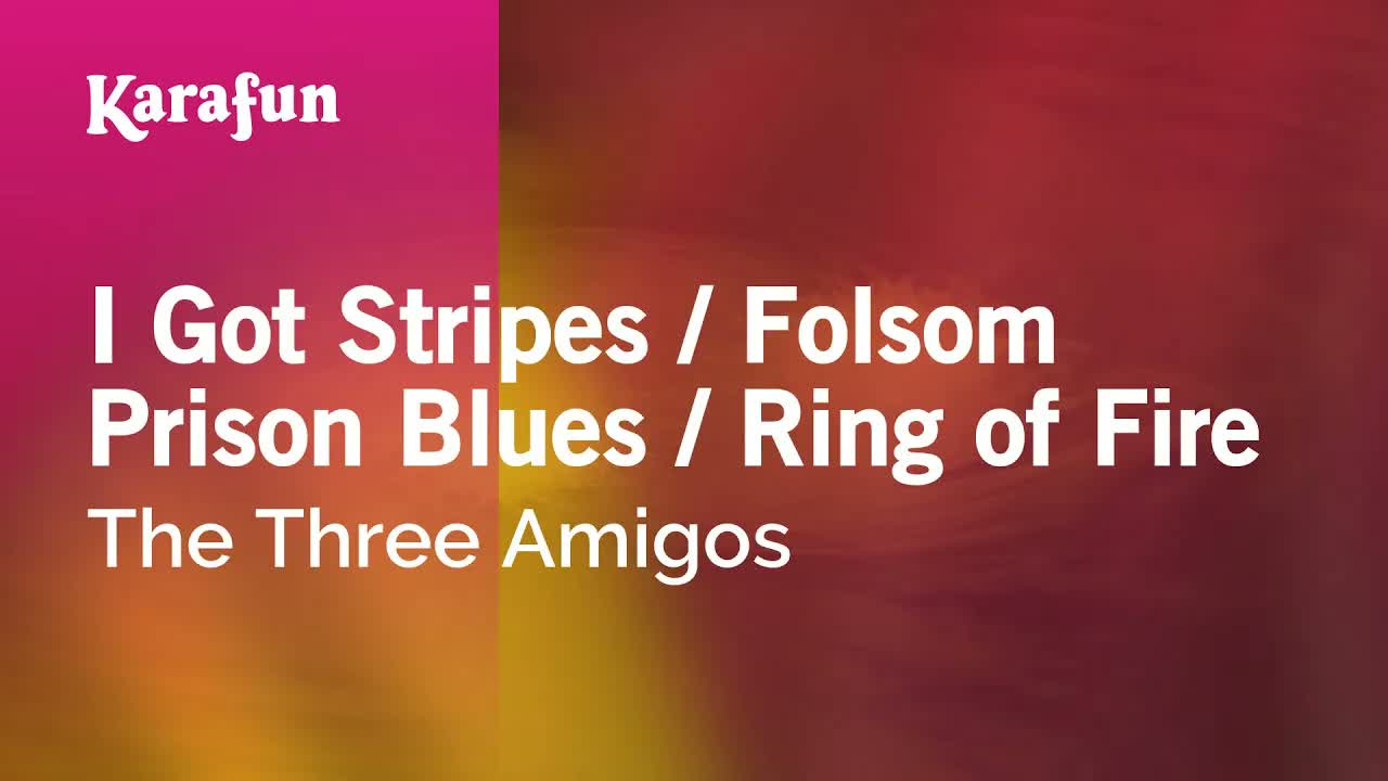 The Three Amigos - I Got Stripes / Folsom Prison Blues / Ring of Fire