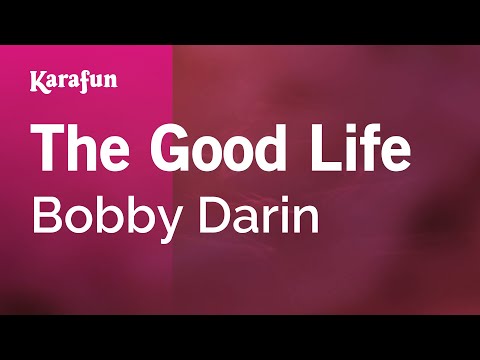 Bobby Darin - The Good Life