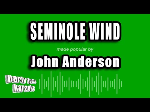 John Anderson - Seminole Wind