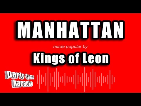 Kings of Leon - Manhattan