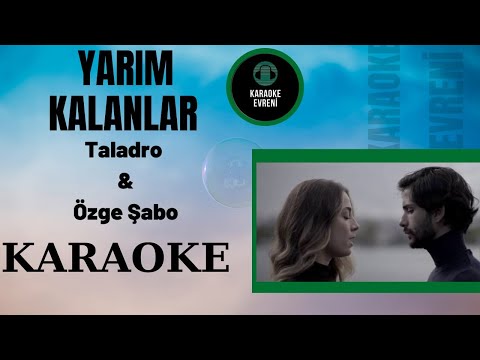 Taladro Ft. Özge Şabo - Yarım Kalanlar