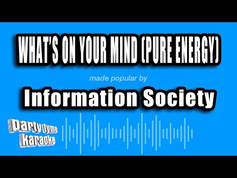 Information Society - What's On Your Mind (Pure Energy)