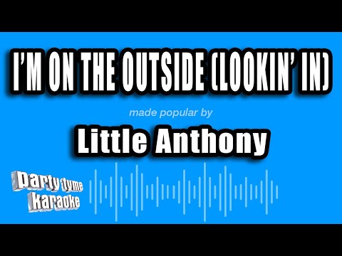 Little Anthony - I'm on the Outside (Lookin' In)