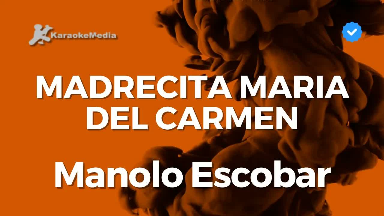 Manolo Escobar - Madrecita Maria del Carmen