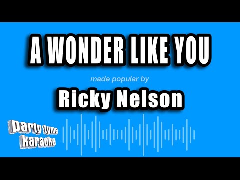 Ricky Nelson - A Wonder Like You