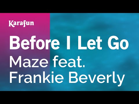 Maze - Before I Let Go