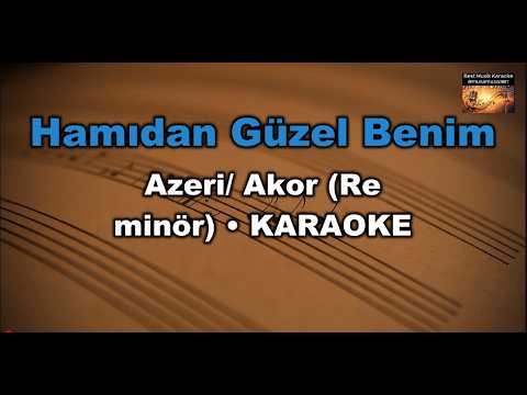 Hamıdan Güzel Benim - Azeri (Akor/Dm/Re minör) Karaoke / Md Altyapı Cover / Lyrics