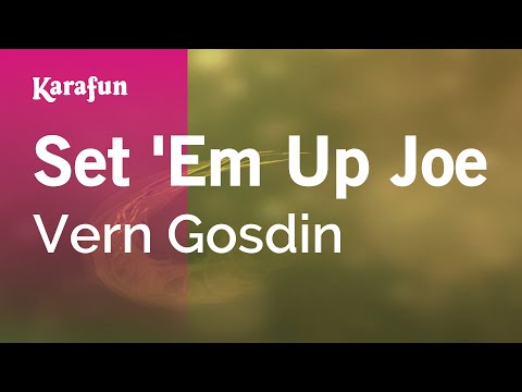 Vern Gosdin - Set 'Em Up Joe