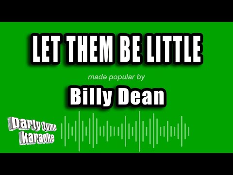 Billy Dean - Let Them Be Little