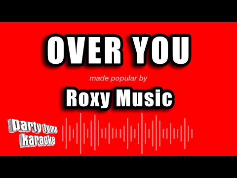 Roxy Music - Over You