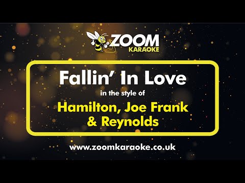 Hamilton, Joe Frank & Reynolds - Fallin' In Love