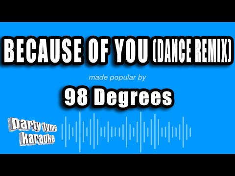 98 Degrees - Because of You (Dance Remix)