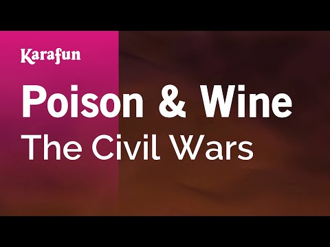 The Civil Wars - Poison & Wine