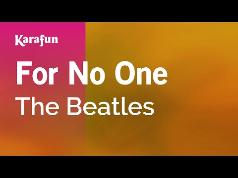The Beatles - For No One