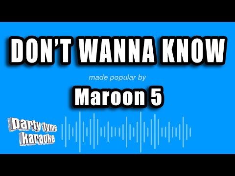 Maroon 5 - Don't Wanna Know