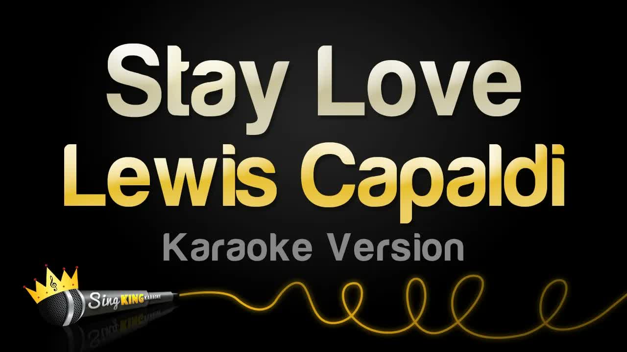 Lewis Capaldi - Stay Love