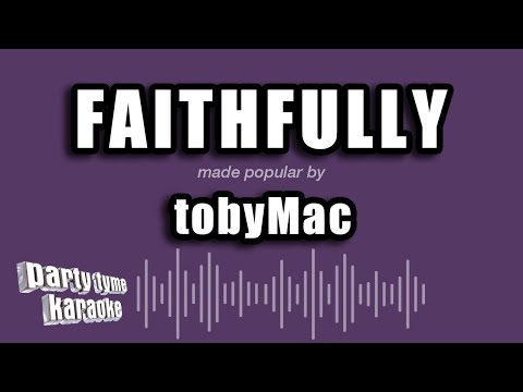 tobyMac - Faithfully
