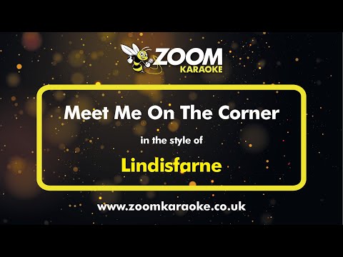 Lindisfarne - Meet Me On The Corner