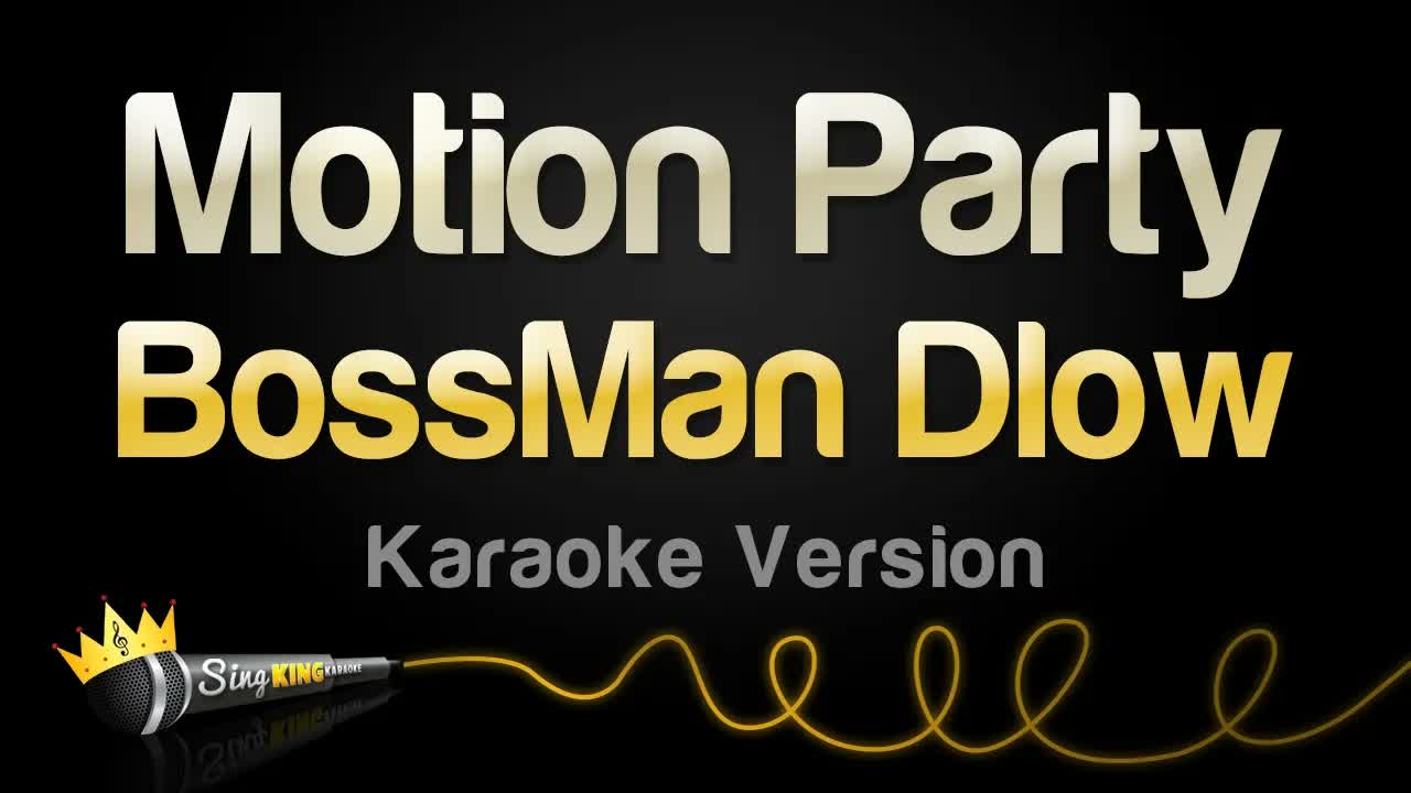 BossMan Dlow - Motion Party