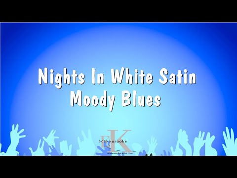 Moody Blues - Nights In White Satin