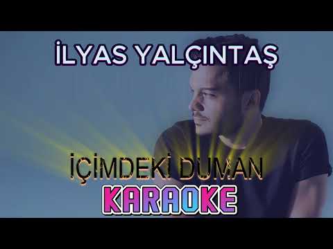 İlyas Yalçıntaş - İçimdeki Duman