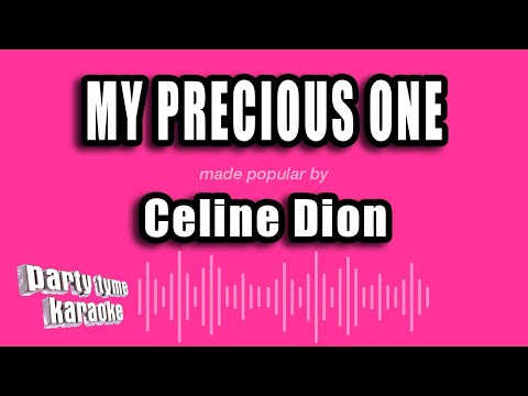 Celine Dion - My Precious One