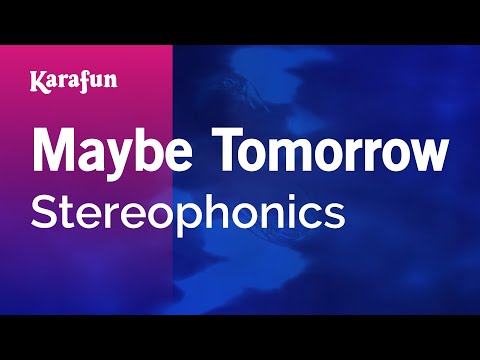 Stereophonics - Maybe Tomorrow
