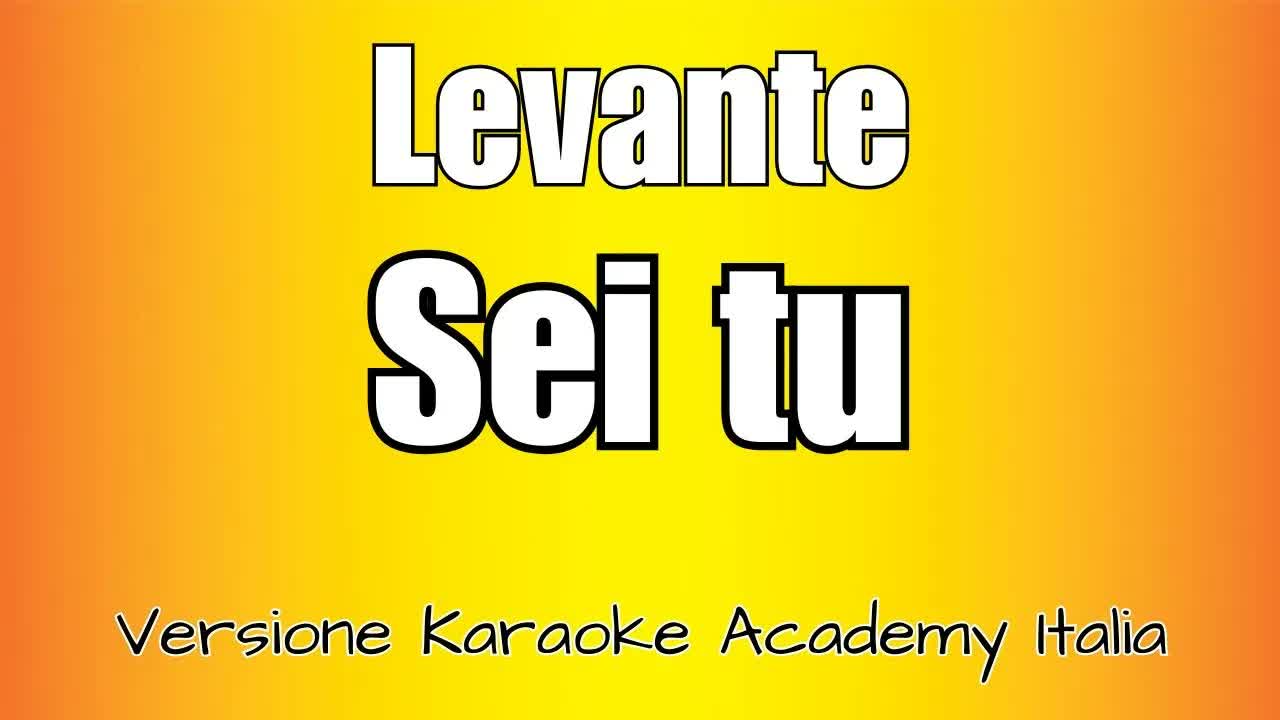 Levante - Sei Tu