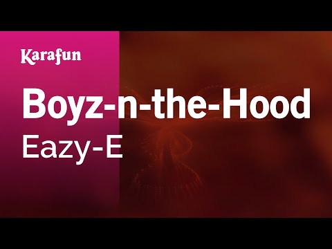 Eazy-E - Boyz-n-the-Hood
